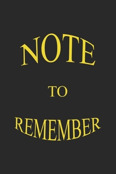 Paperback Note to Remember Journal Gift: Lined Notebook / Journal Gift, 100 Pages, 6x9, Soft Cover, Matte Finish. Book