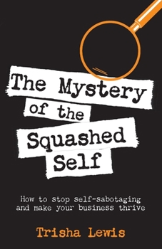 Paperback The Mystery of the Squashed Self Book