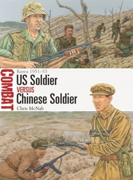 Paperback Us Soldier Vs Chinese Soldier: Korea 1951-53 Book