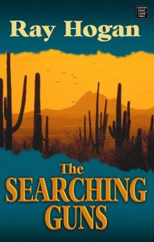 Hardcover The Searching Guns [Large Print] Book