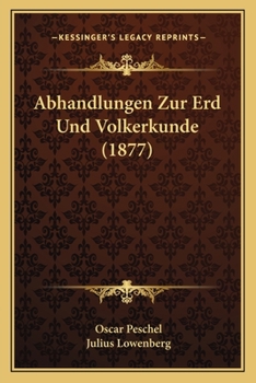 Paperback Abhandlungen Zur Erd Und Volkerkunde (1877) [German] Book