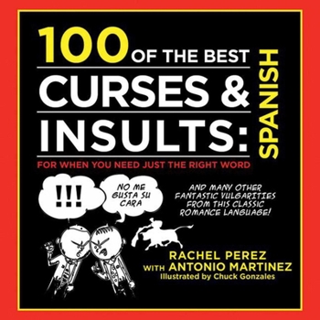 Hardcover 100 of the Best Curses + Insults in Spanish Book