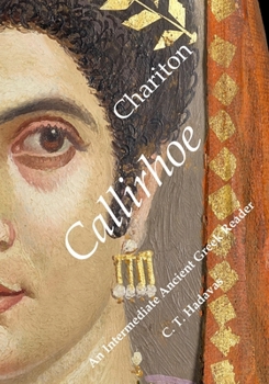 Paperback Chariton, Callirhoe: An Intermediate Ancient Greek Reader Book