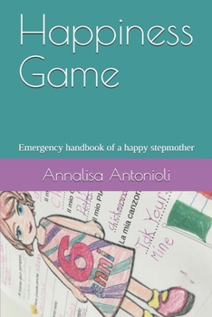Paperback Happiness Game: Emergency handbook of a happy stepmother Book