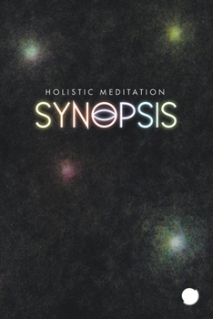 Paperback Synopsis: Holistic Meditation Book