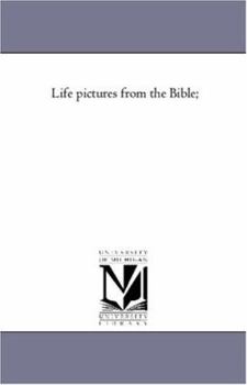Paperback Life Pictures From the Bible; Book