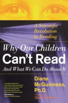 Paperback Why Our Children Can't Read and What We Can Do about It: A Scientific Revolution in Reading Book