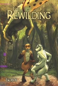 Paperback The Rewilding: A story of Mammalæ origins Book
