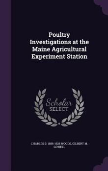 Hardcover Poultry Investigations at the Maine Agricultural Experiment Station Book