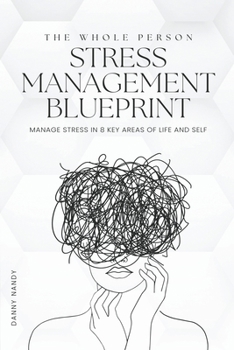 Paperback The Whole Person Stress Management Blueprint Book