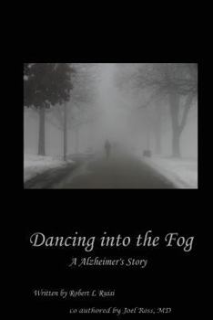 Paperback Dancing into the Fog: A Alzheimer's Story Book