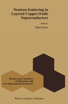 Paperback Neutron Scattering in Layered Copper-Oxide Superconductors Book