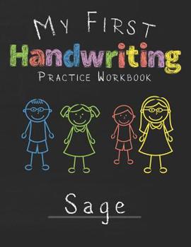 Paperback My first Handwriting Practice Workbook Sage: 8.5x11 Composition Writing Paper Notebook for kids in kindergarten primary school I dashed midline I For Book
