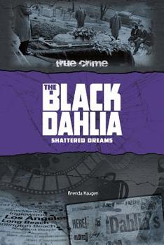 Hardcover The Black Dahlia: Shattered Dreams Book