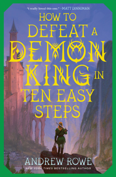 Paperback How to Defeat a Demon King in Ten Easy Steps Book