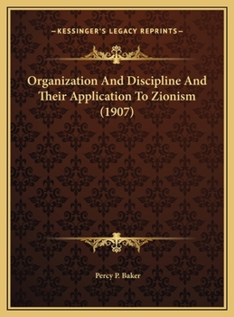 Organization And Discipline And Their Application To Zionism
