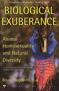 Paperback Biological Exuberance: Animal Homosexuality and Natural Diversity Book