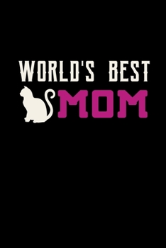 Paperback World's Best MoM: Best Cat Lover Journal / NoteBook / Diary Book
