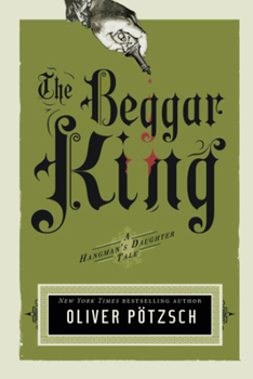 The Beggar King - Book #3 of the Die Henkerstochter