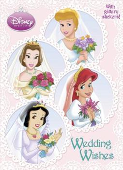 Paperback Wedding Wishes (Disney Princess) [With Sticker(s)] Book