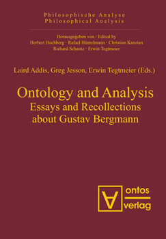 Hardcover Ontology and Analysis: Essays and Recollections about Gustav Bergmann Book