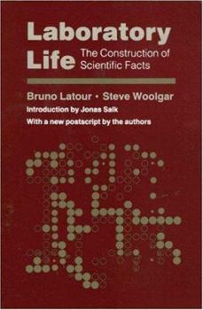 Hardcover Laboratory Life: The Construction of Scientific Facts Book