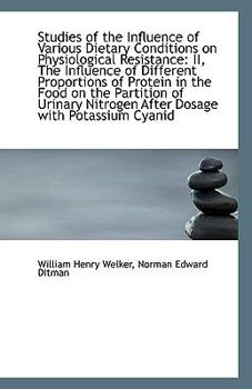 Paperback Studies of the Influence of Various Dietary Conditions on Physiological Resistance: II, the Influenc Book