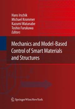 Hardcover Mechanics and Model-Based Control of Smart Materials and Structures Book