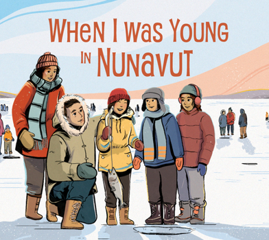 Hardcover When I Was Young in Nunavut: English Edition Book