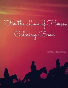 Paperback For the Love of Horses Coloring Book
