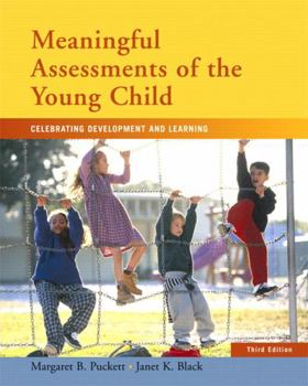 Paperback Meaningful Assessments of the Young Child: Celebrating Development and Learning Book