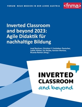 Paperback Inverted Classroom and beyond 2023: Agile Didaktik für nachhaltige Bildung [German] Book