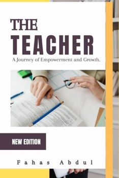 Paperback The Teacher: A journey of Empowerment and Growth [Large Print] Book