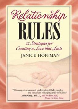 Paperback Relationship Rules, 12 Strategies for Creating a Love That Lasts Book