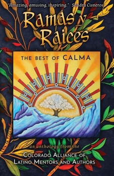 Paperback Ramas y Raices: The Best of CALMA Book