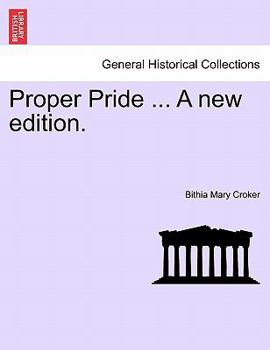 Paperback Proper Pride ... a New Edition. Book