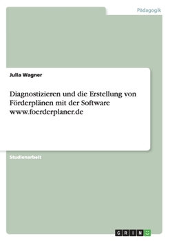 Paperback Diagnostizieren und die Erstellung von Förderplänen mit der Software www.foerderplaner.de [German] Book