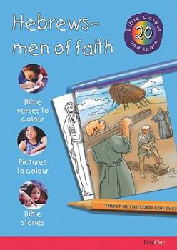 Paperback Bible Colour and Learn: 20 Hebrews--Men of Faith Book