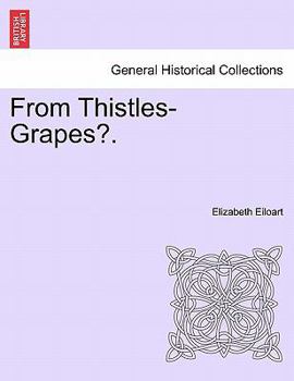 Paperback From Thistles-Grapes?. Book