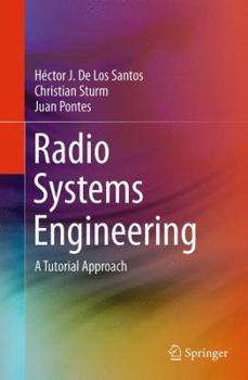 Paperback Radio Systems Engineering: A Tutorial Approach Book