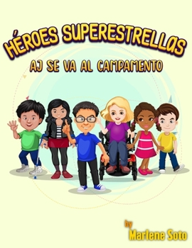 Paperback Héroes Superestrellas Aj se va al campamento [Spanish] Book