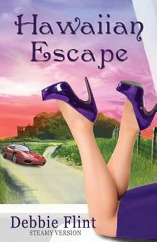 Paperback Hawaiian Escape: STEAMY VERSION, Book 1 in Trilogy - Escape, Affair, Retreat) Book