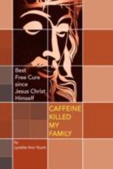 Paperback Caffeine Killed My Family Book