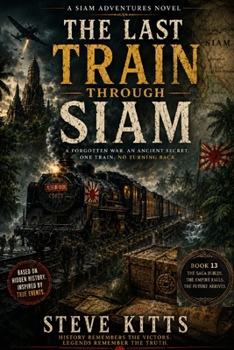Paperback The Last Train Through Siam: Book 13 Book