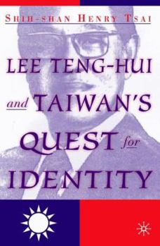 Hardcover Lee Teng-Hui and Taiwan's Quest for Identity Book