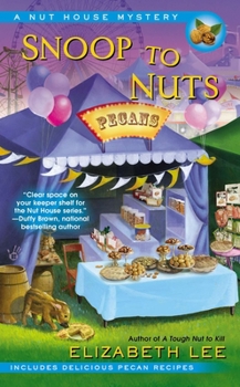 Snoop to Nuts - Book #2 of the A Nut House Mystery