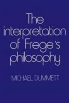 Paperback The Interpretation of Frege's Philosophy Book