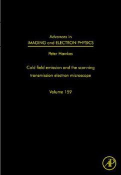 Hardcover Advances in Imaging and Electron Physics: The Scanning Transmission Electron Microscope Volume 159 Book