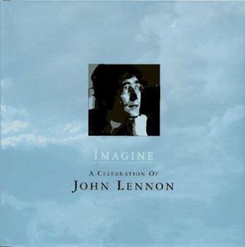 Hardcover Imagine: 8a Celebration of John Lennon Book
