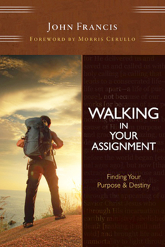 Paperback Walking in Your Assignment: Finding Your Purpose & Destiny Book